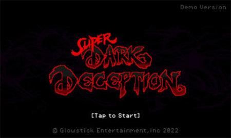 超级黑暗欺骗最新版